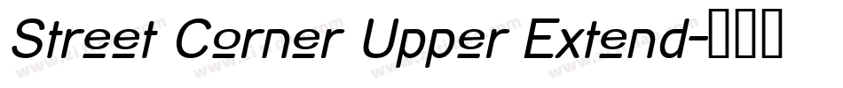 Street Corner Upper Extend字体转换